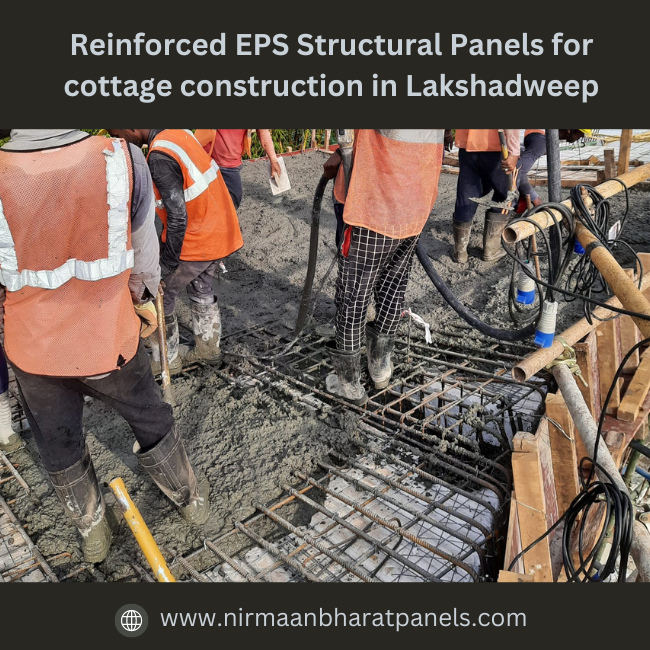 Reinforced EPS Structural Panels for cottage construction in Lakshadweep