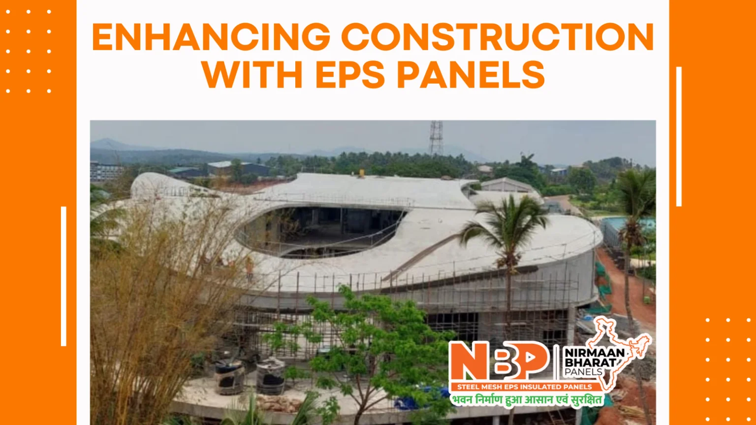 Enhancing Construction with EPS Panels Achieving Fire Resistance, Earthquake Resistance, Cyclone Resistance, and Waterproofing