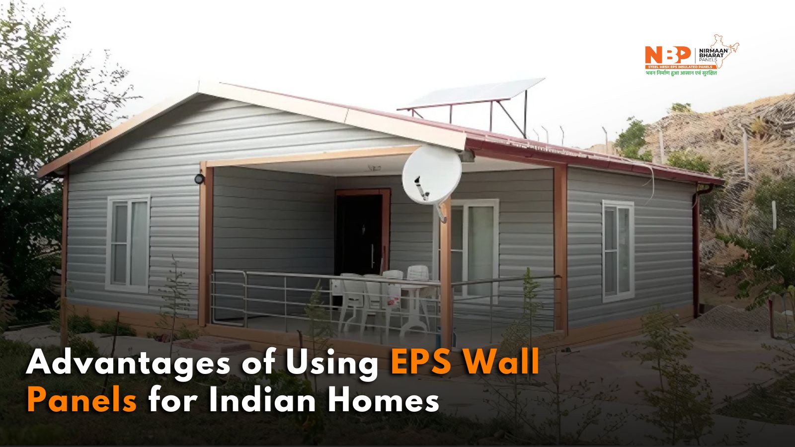 Advantages of Using EPS Wall Panels for Indian Homes