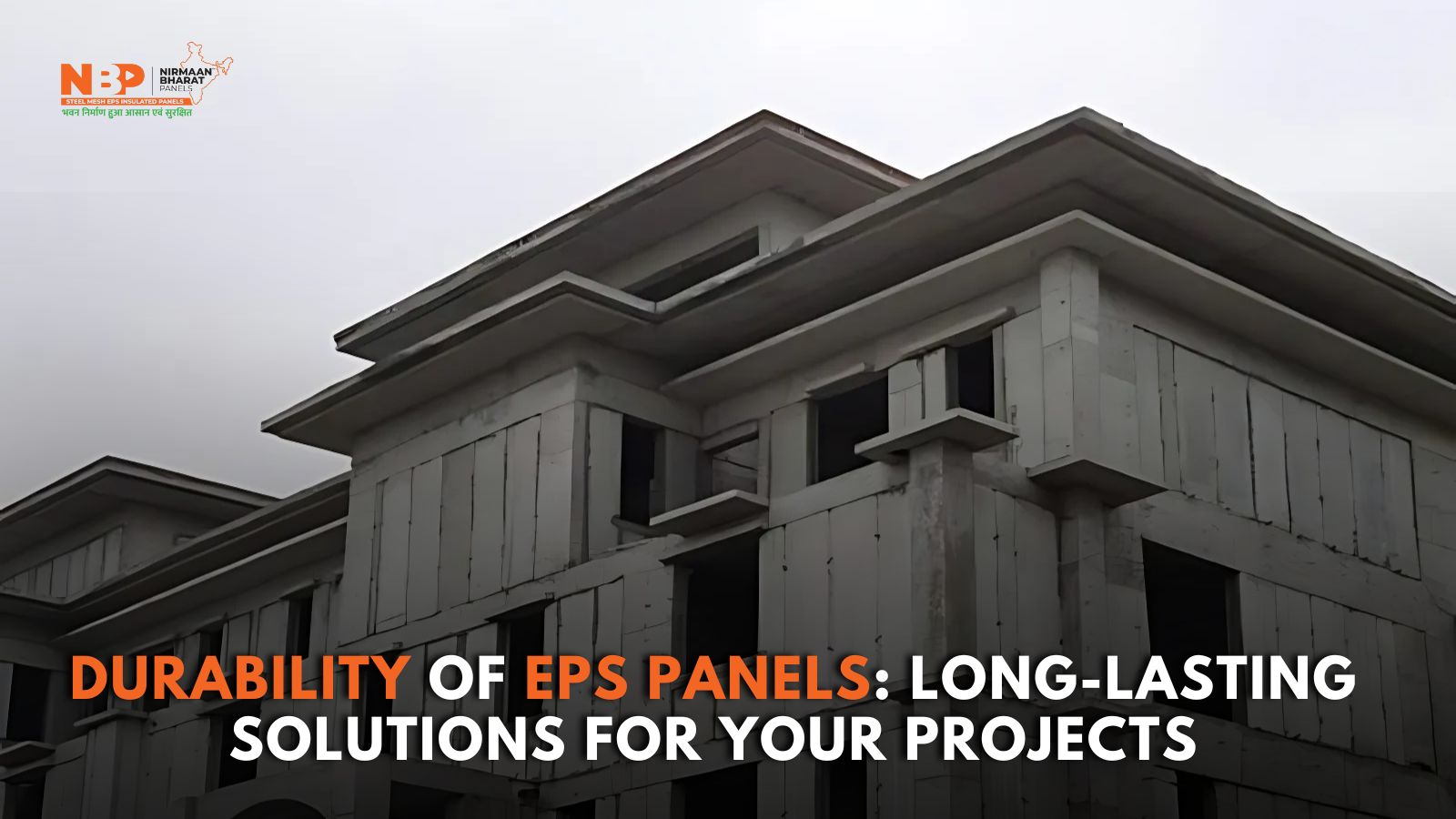 Exploring the Durability of EPS Panels: Long-Lasting Structure