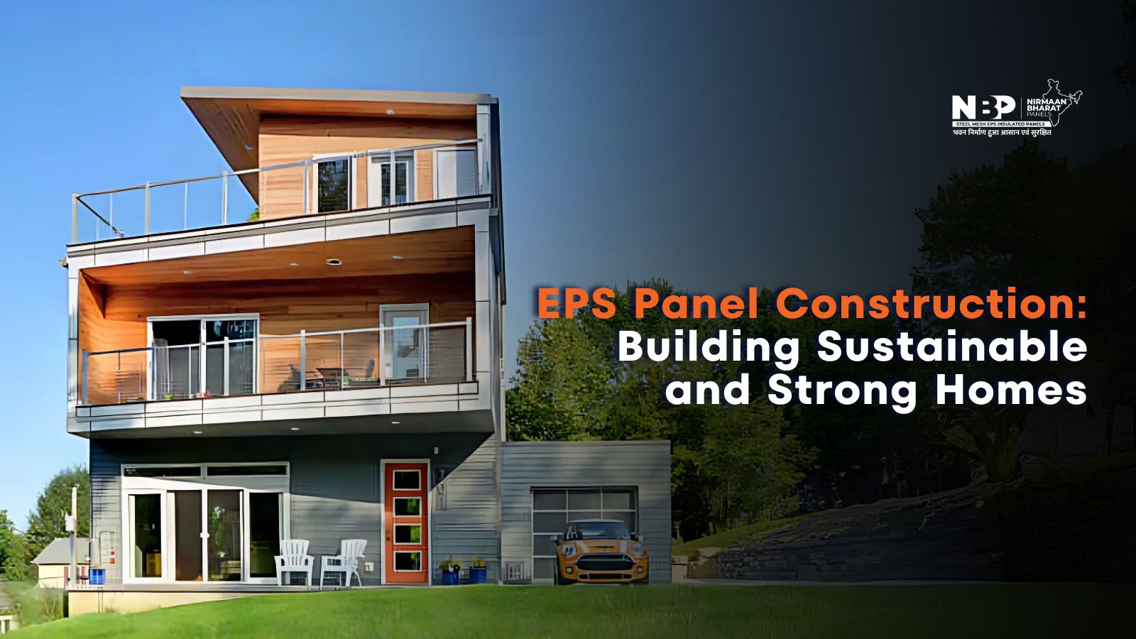 EPS Panel Construction: Building Sustainable and Strong Homes