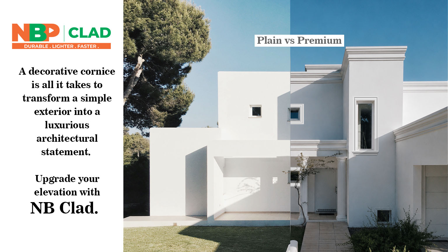 NB Clad Decorative Cornice transforming a plain house exterior into a premium architectural elevation.